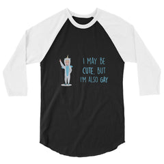 Cute But Gay 3/4 Sleeve Raglan Shirt