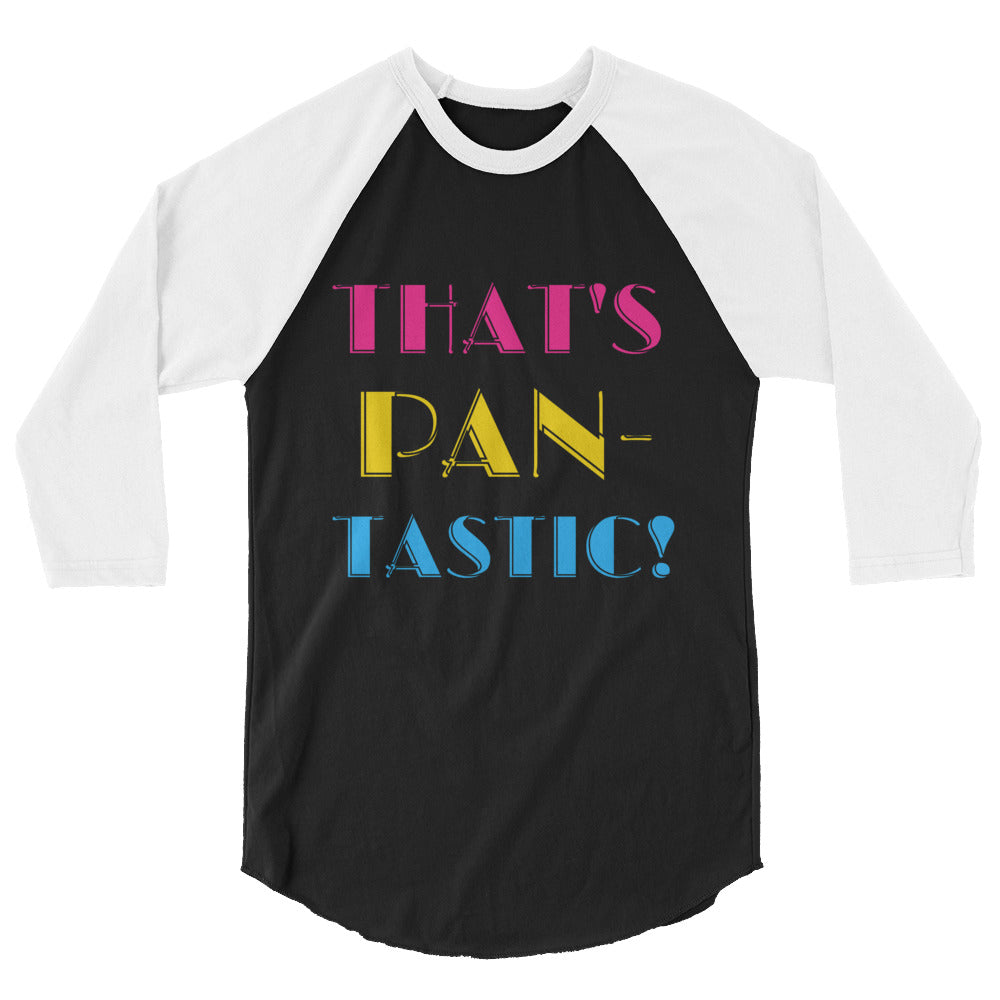 That's Pan-Tastic! 3/4 Sleeve Raglan Shirt