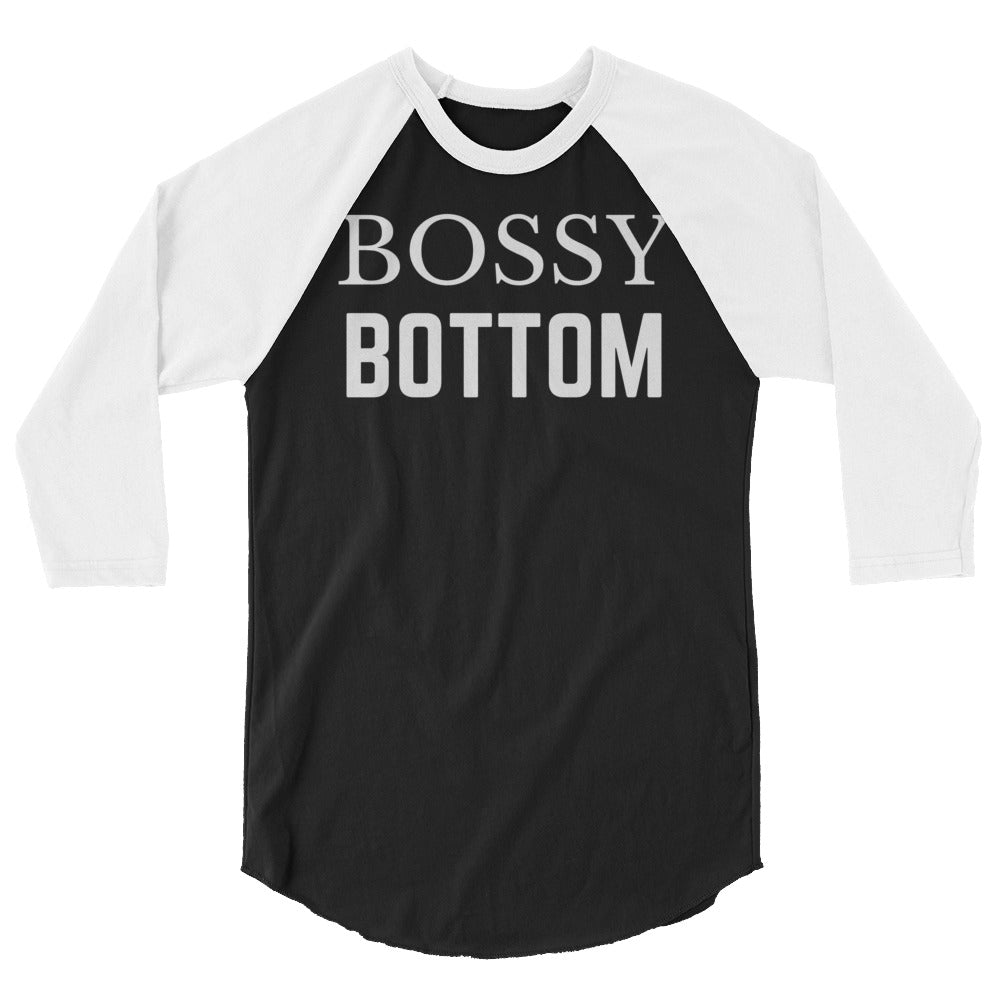 Bossy Bottom 3/4 Sleeve Raglan Shirt