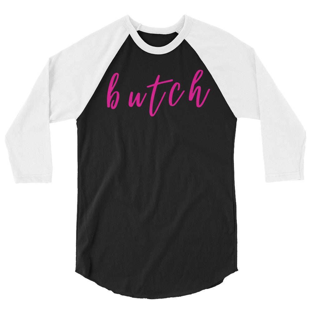 Butch 3/4 Sleeve Raglan Shirt