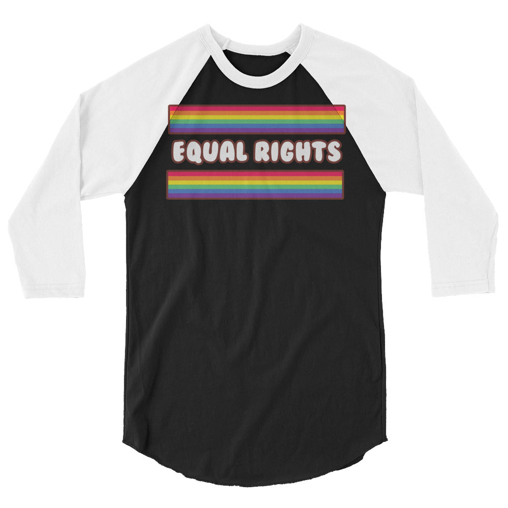 Equal Rights 3/4 Sleeve Raglan Shirt