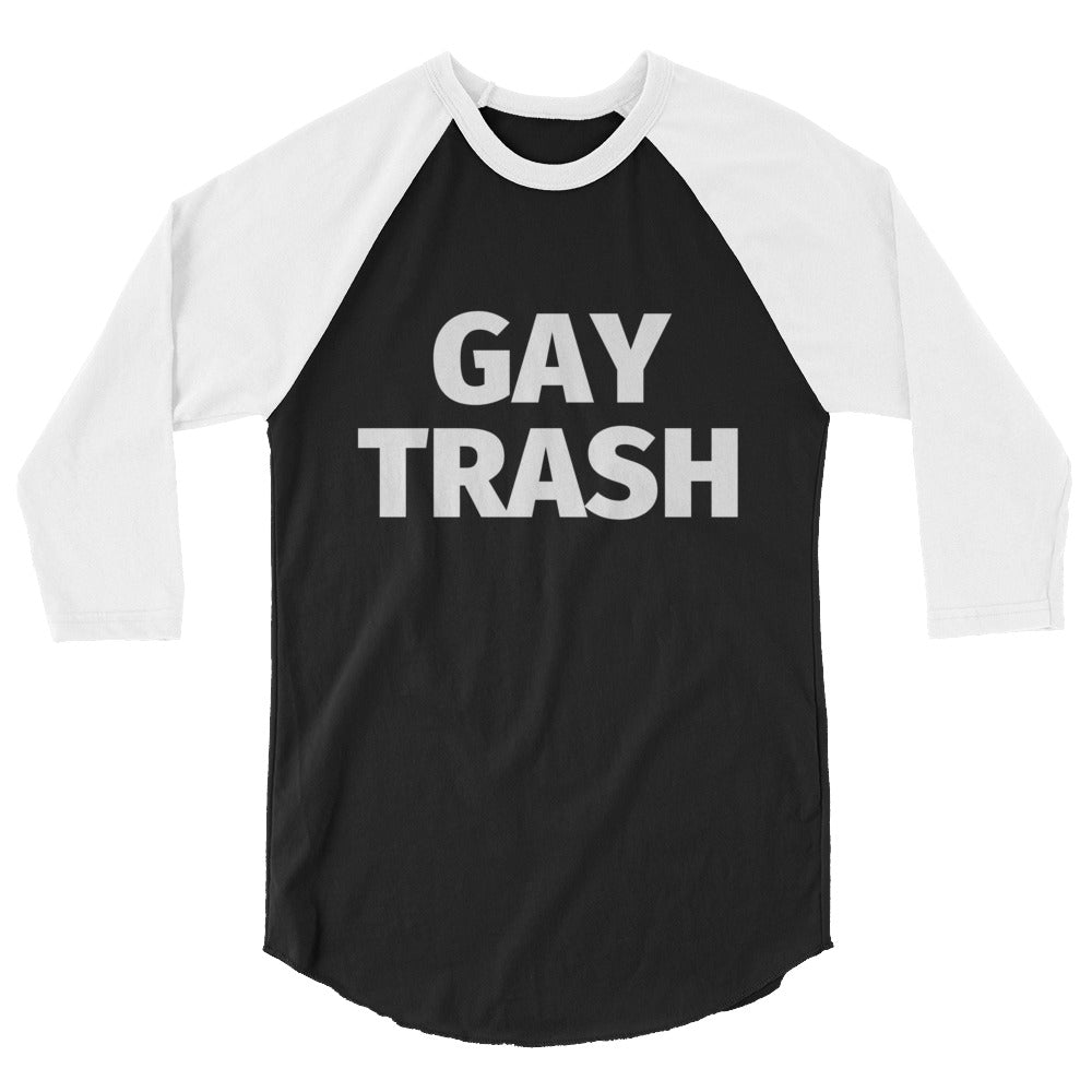 Gay Trash 3/4 Sleeve Raglan Shirt