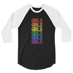 Girls Girls Girls 3/4 Sleeve Raglan Shirt