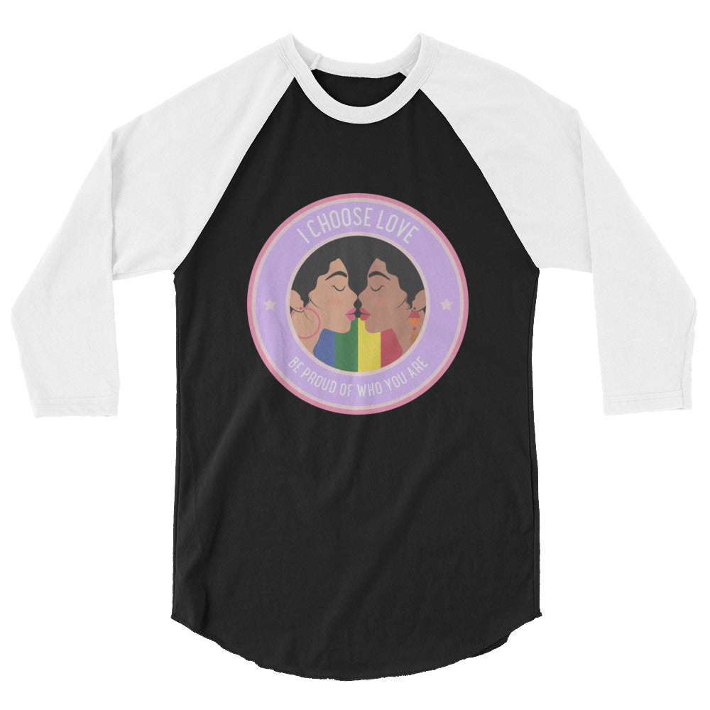 I Choose Love 3/4 Sleeve Raglan Shirt