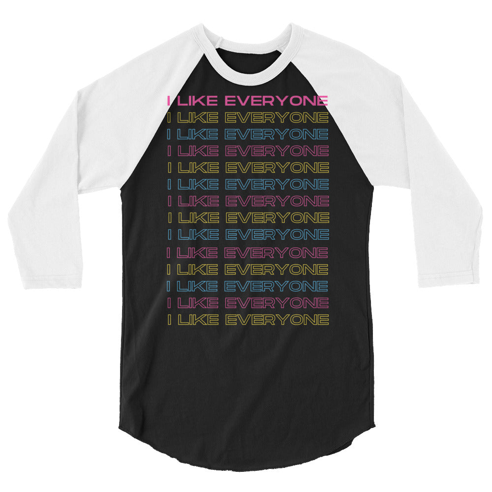I Like Everyone 3/4 Sleeve Raglan Shirt