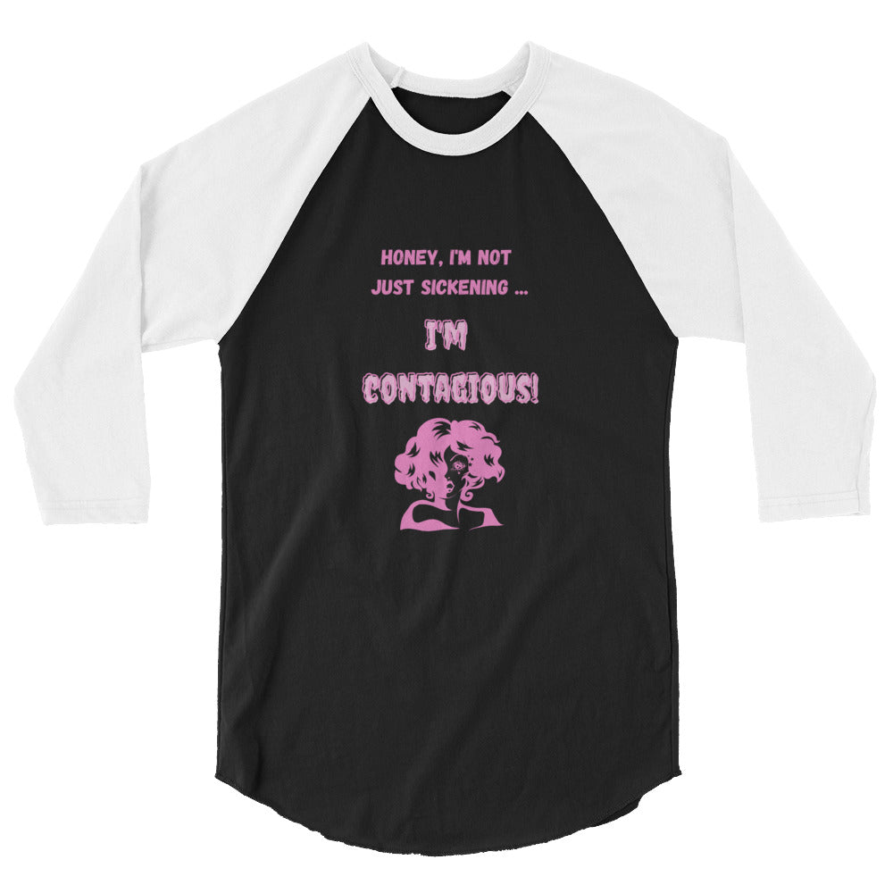 I'm Contagious 3/4 Sleeve Raglan Shirt