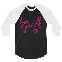 Love Yourself! 3/4 Sleeve Raglan Shirt