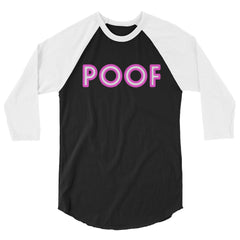 Poof 3/4 Sleeve Raglan Shirt
