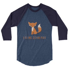 I Give Zero Fox 3/4 Sleeve Raglan Shirt