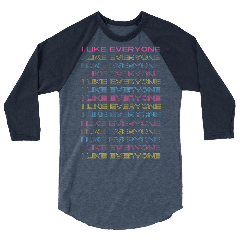 I Like Everyone 3/4 Sleeve Raglan Shirt