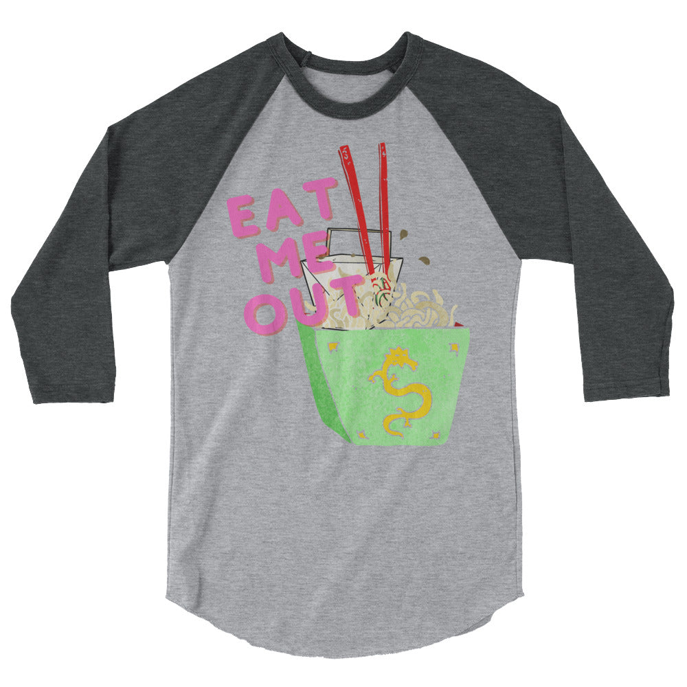 Eat Me Out 3/4 Sleeve Raglan Shirt