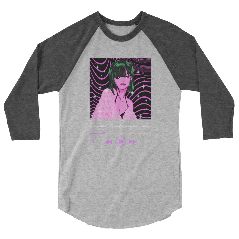 Guaranteed, I Can Blow Your Mind...Mwah! 3/4 Sleeve Raglan Shirt