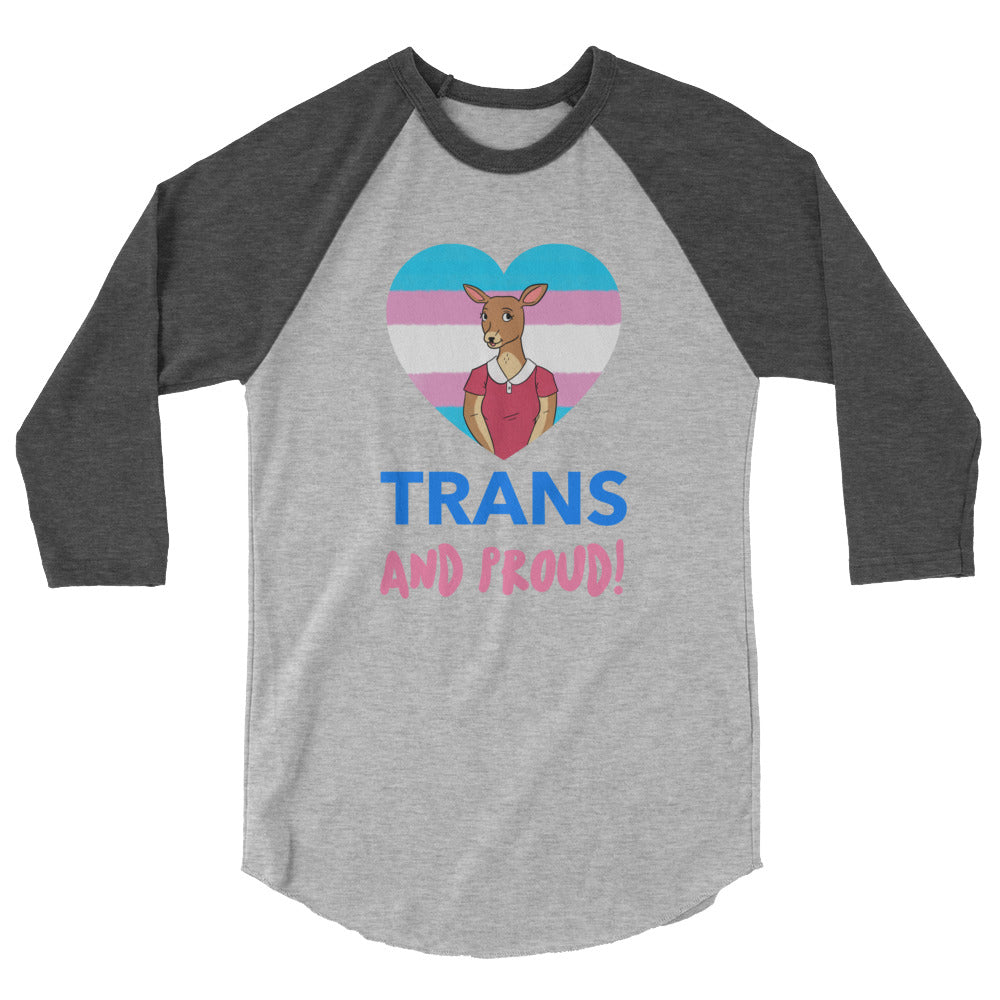 Trans And Proud 3/4 Sleeve Raglan Shirt
