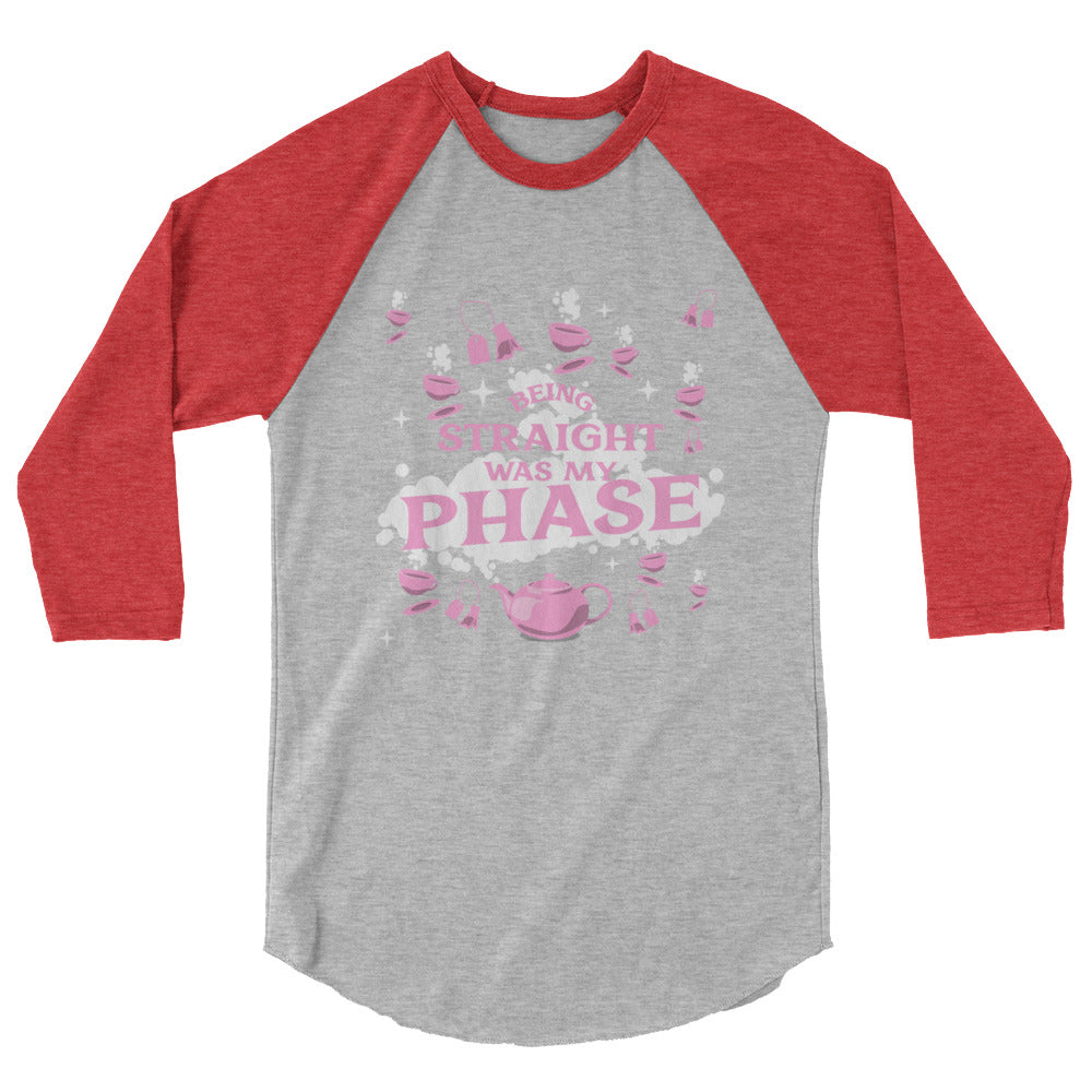 Being Straight Was My Phase 3/4 Sleeve Raglan Shirt