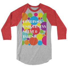 Charisma Uniqueness Nerve & Talent 3/4 Sleeve Raglan Shirt