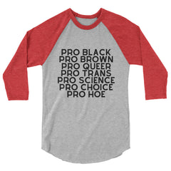 Pro Hoe  3/4 Sleeve Raglan Shirt