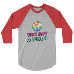 The Gay Agenda 3/4 Sleeve Raglan Shirt