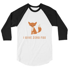 I Give Zero Fox 3/4 Sleeve Raglan Shirt
