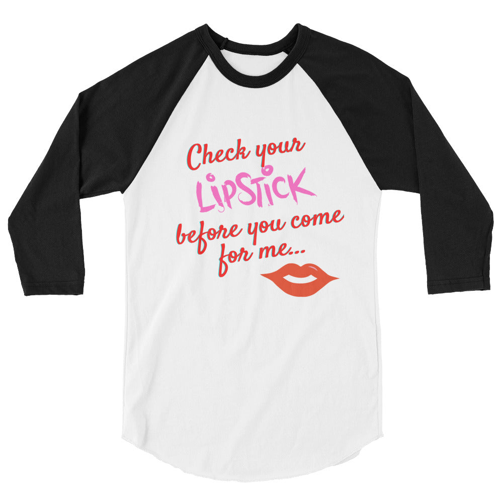 Check Your Lipstick 3/4 Sleeve Raglan Shirt
