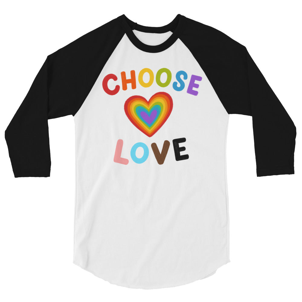 Choose Love 3/4 Sleeve Raglan Shirt