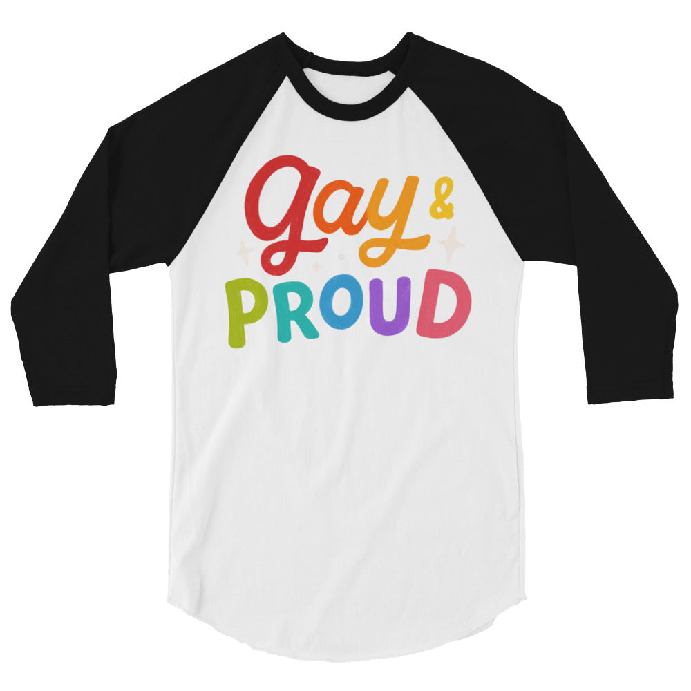 Gay & Proud 3/4 Sleeve Raglan Shirt