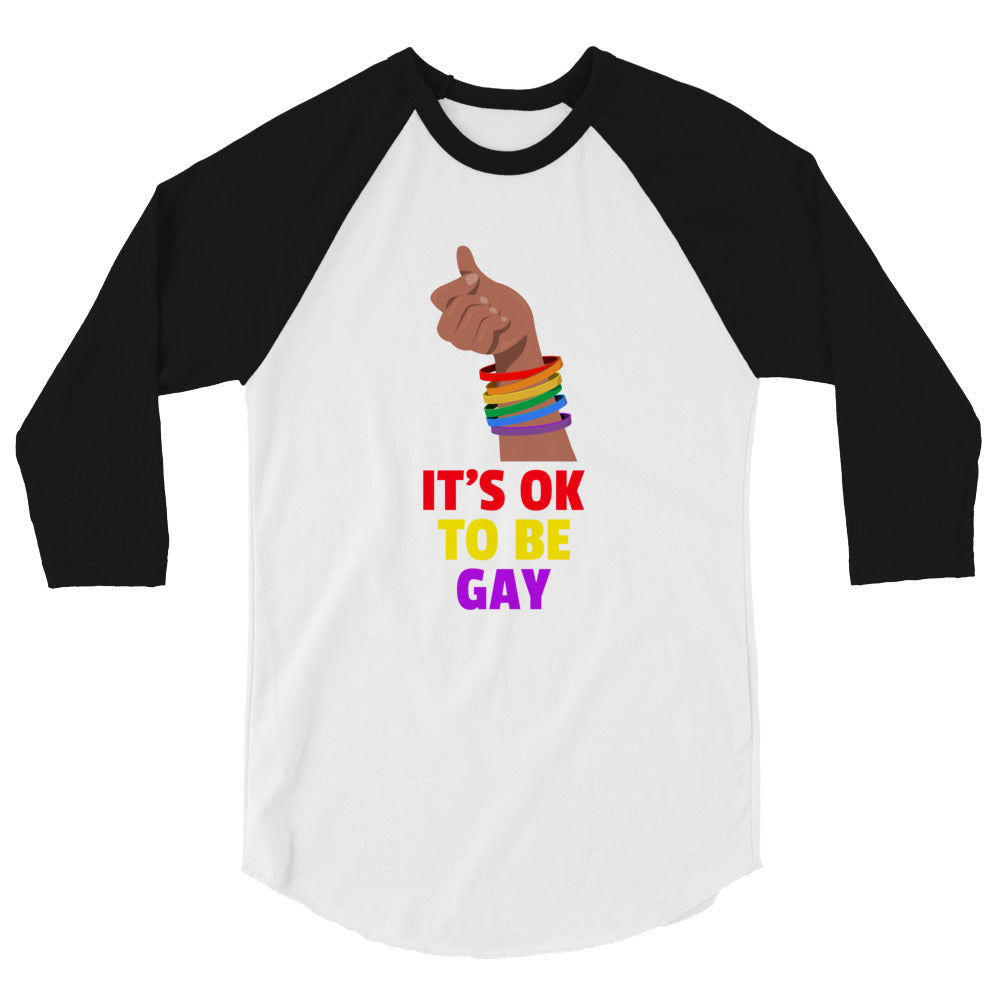 It's Ok To Be Gay 3/4 Sleeve Raglan Shirt