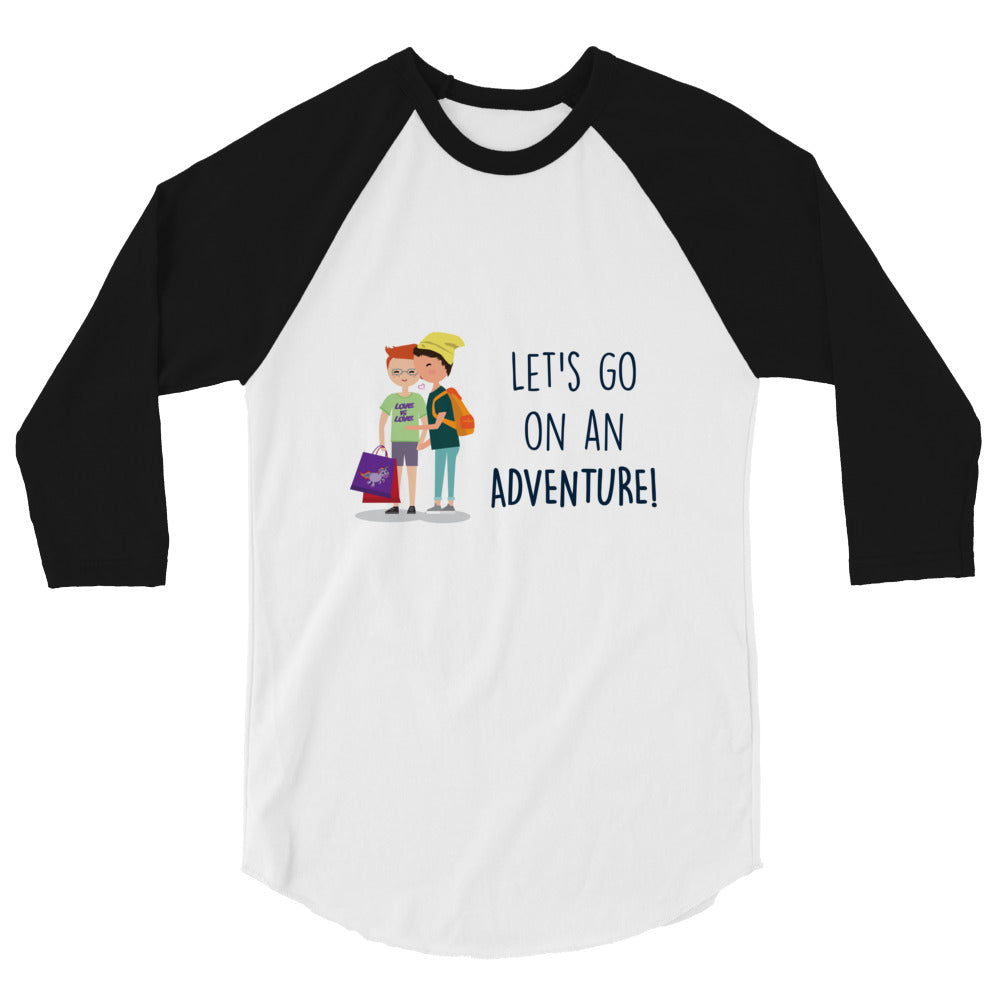 Let's Go On An Adventure 3/4 Sleeve Raglan Shirt