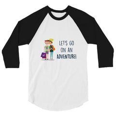 Let's Go On An Adventure 3/4 Sleeve Raglan Shirt
