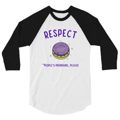 Respect People's Pronouns Please 3/4 Sleeve Raglan Shirt