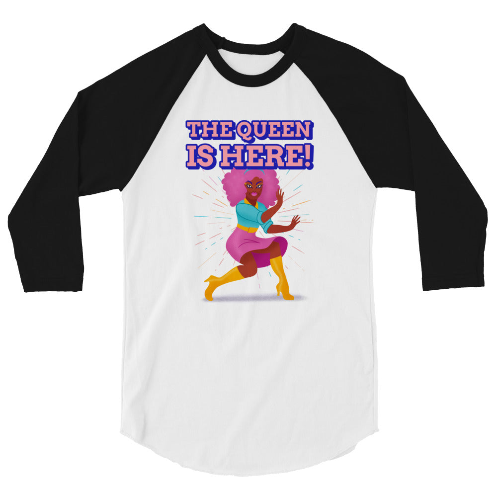 The Queen Is Here 3/4 Sleeve Raglan Shirt