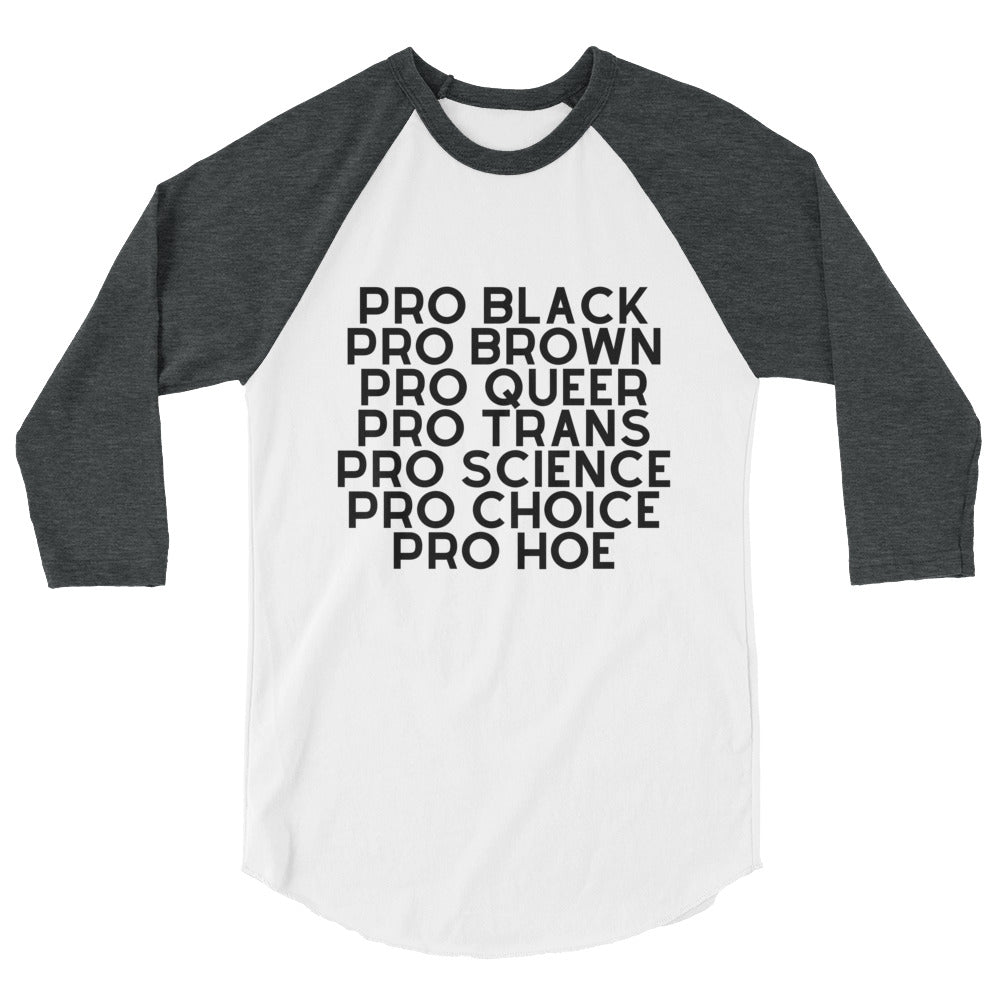 Pro Hoe 3/4 Sleeve Raglan Shirt