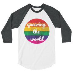 Queering The World 3/4 Sleeve Raglan Shirt