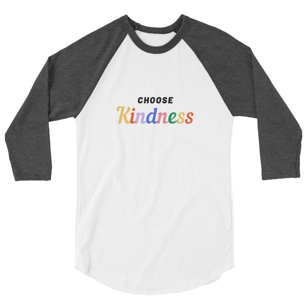Choose Kindness 3/4 Sleeve Raglan Shirt