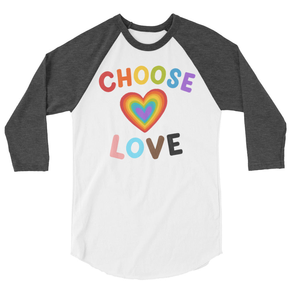 Choose Love 3/4 Sleeve Raglan Shirt