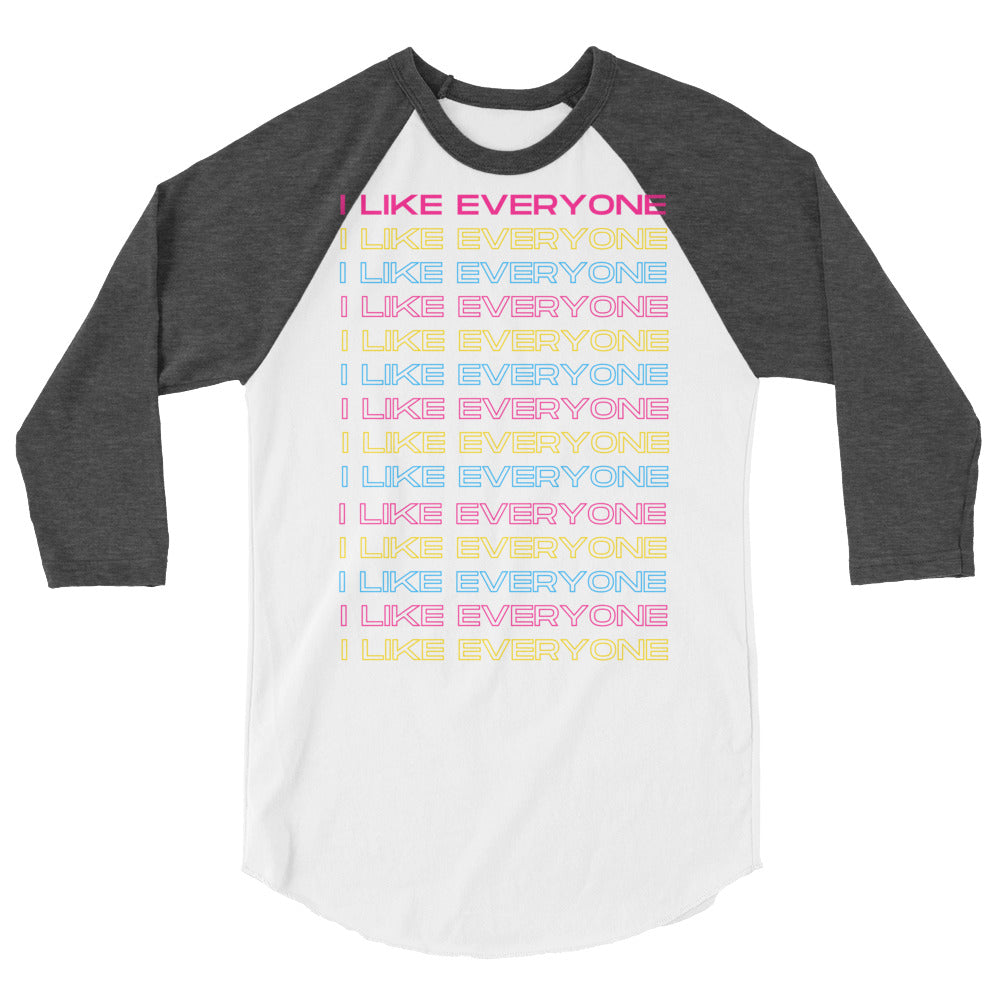 I Like Everyone 3/4 Sleeve Raglan Shirt