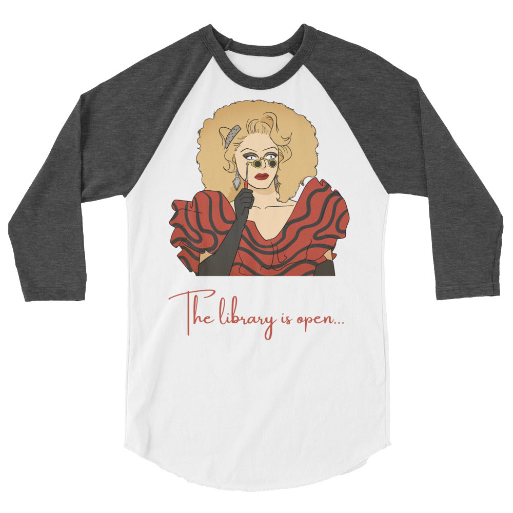 The Library Is Open (Rupaul) 3/4 Sleeve Raglan Shirt