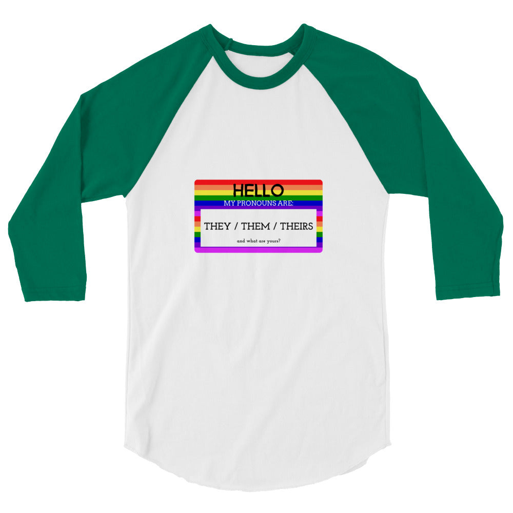Hello My Pronouns Are They / Them / Theirs 3/4 Sleeve Raglan Shirt
