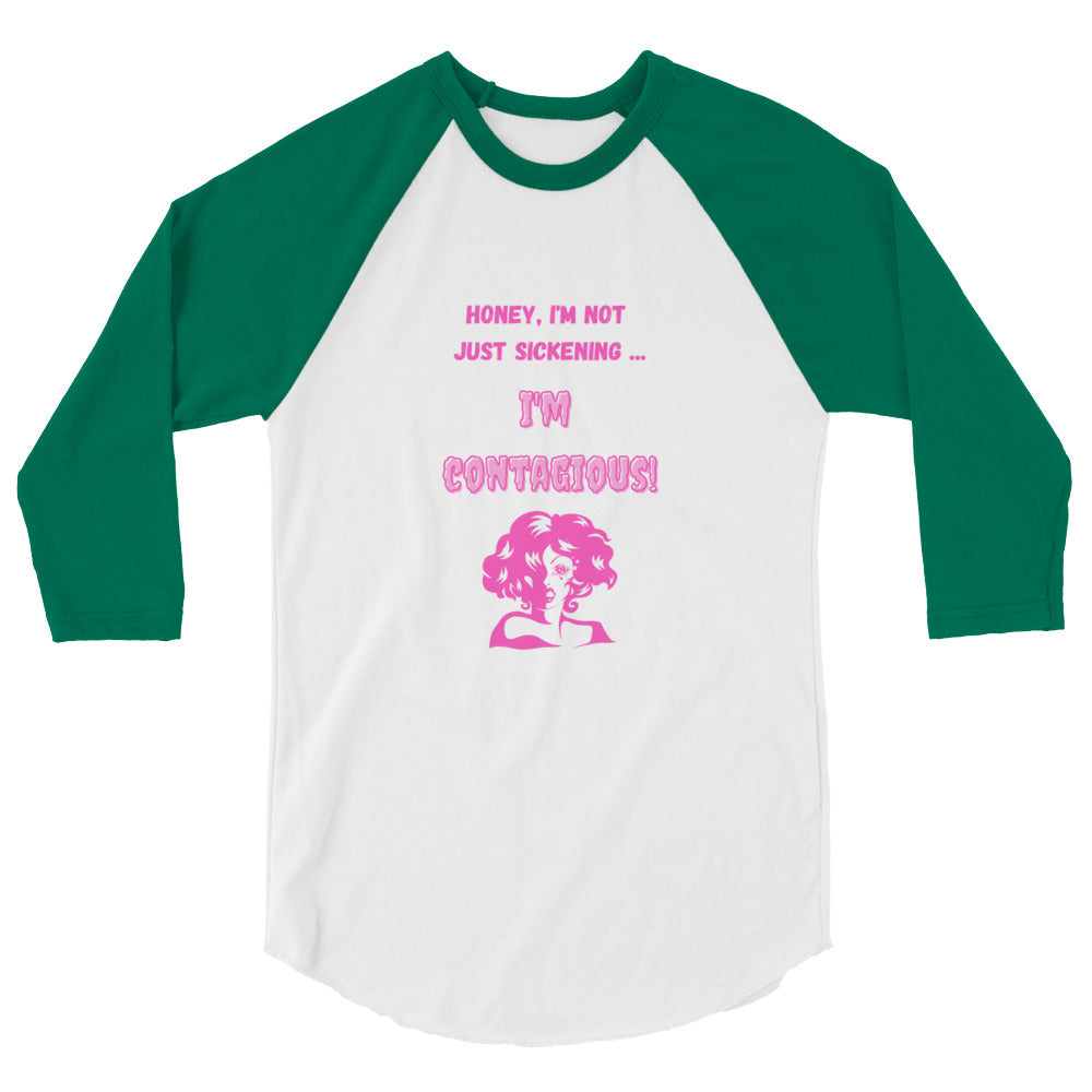 I'm Contagious 3/4 Sleeve Raglan Shirt
