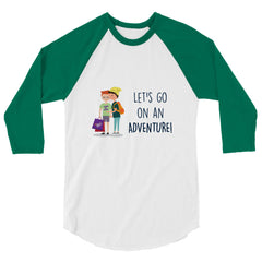Let's Go On An Adventure 3/4 Sleeve Raglan Shirt