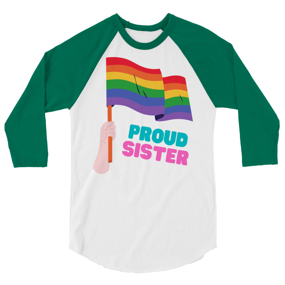 Proud Sister 3/4 Sleeve Raglan Shirt