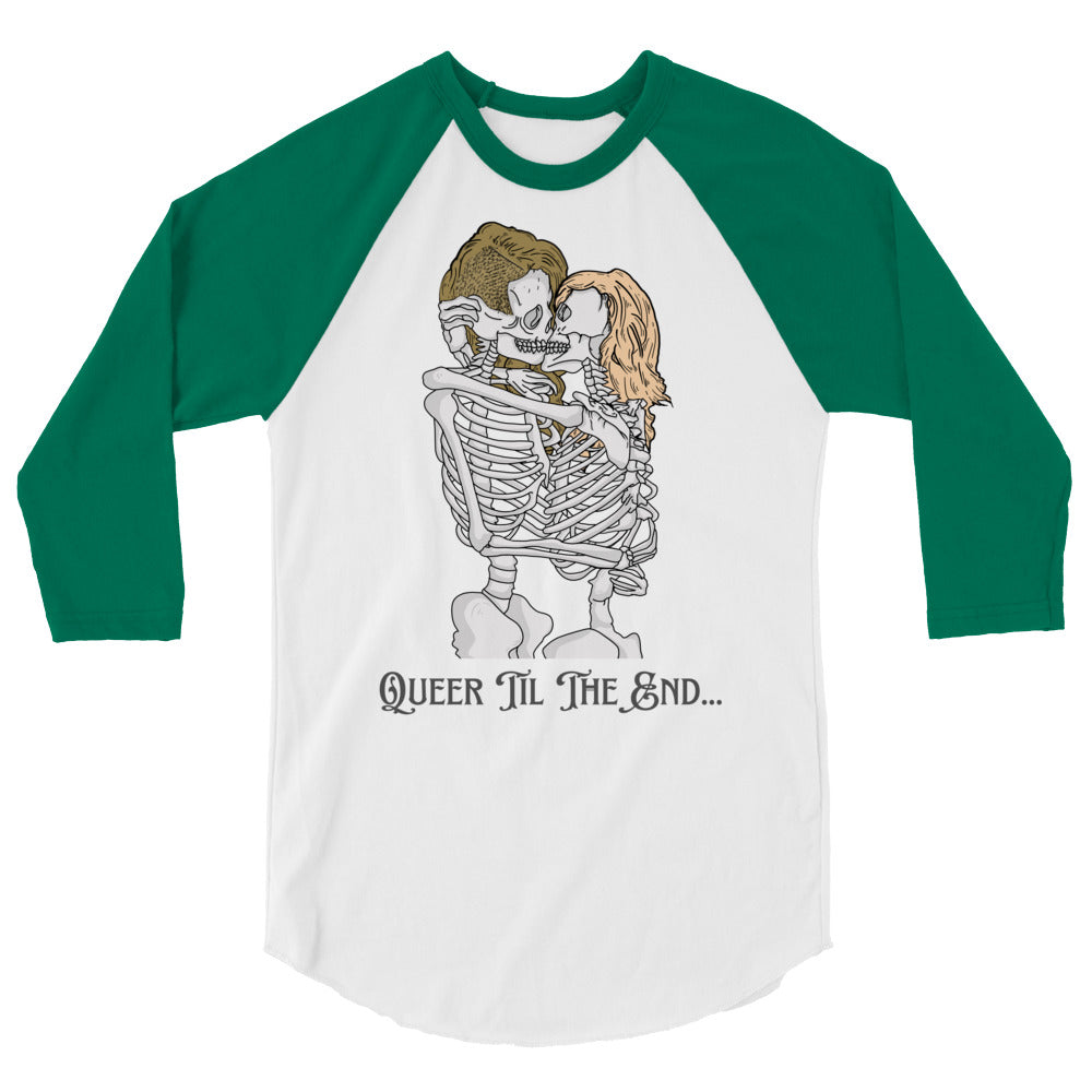Queer Til The End 3/4 Sleeve Raglan Shirt
