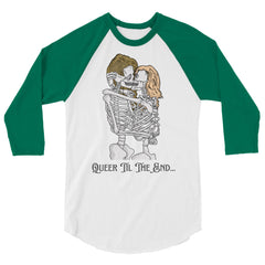 Queer Til The End 3/4 Sleeve Raglan Shirt