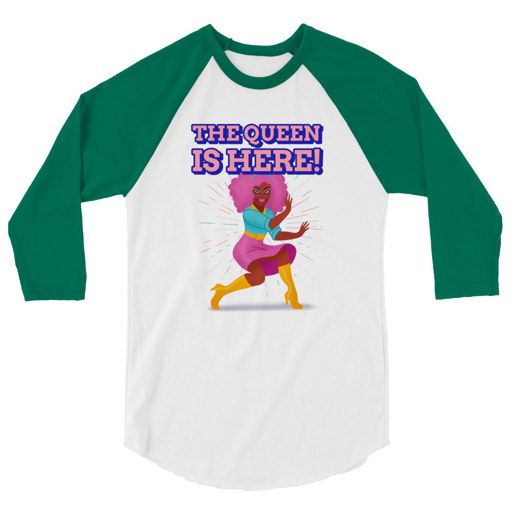 The Queen Is Here 3/4 Sleeve Raglan Shirt