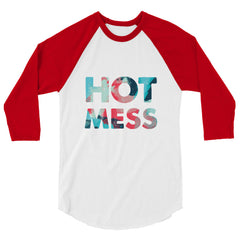 Hot Mess 3/4 Sleeve Raglan Shirt