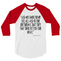 I Ask No Favor For My Sex 3/4 Sleeve Raglan Shirt