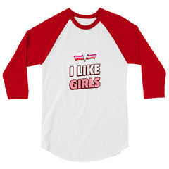 I Like Girls 3/4 Sleeve Raglan Shirt