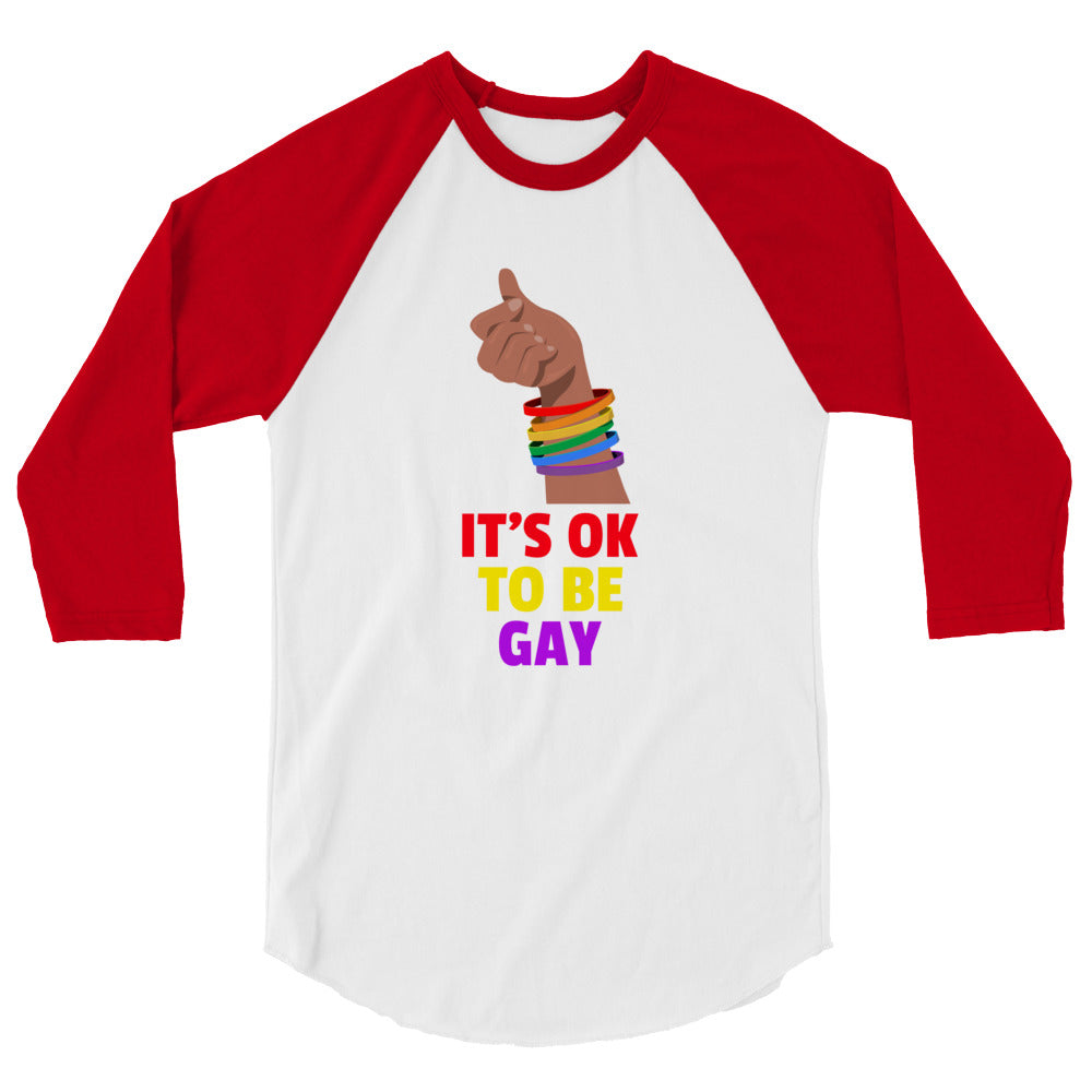 It's Ok To Be Gay 3/4 Sleeve Raglan Shirt