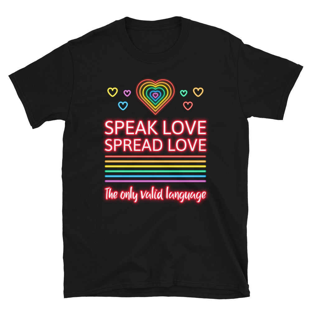 Speak Love Spread Love T-Shirt