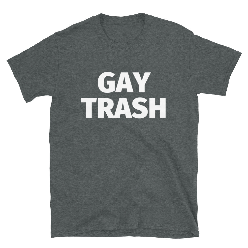 Gay Trash (Black Text) T-Shirt