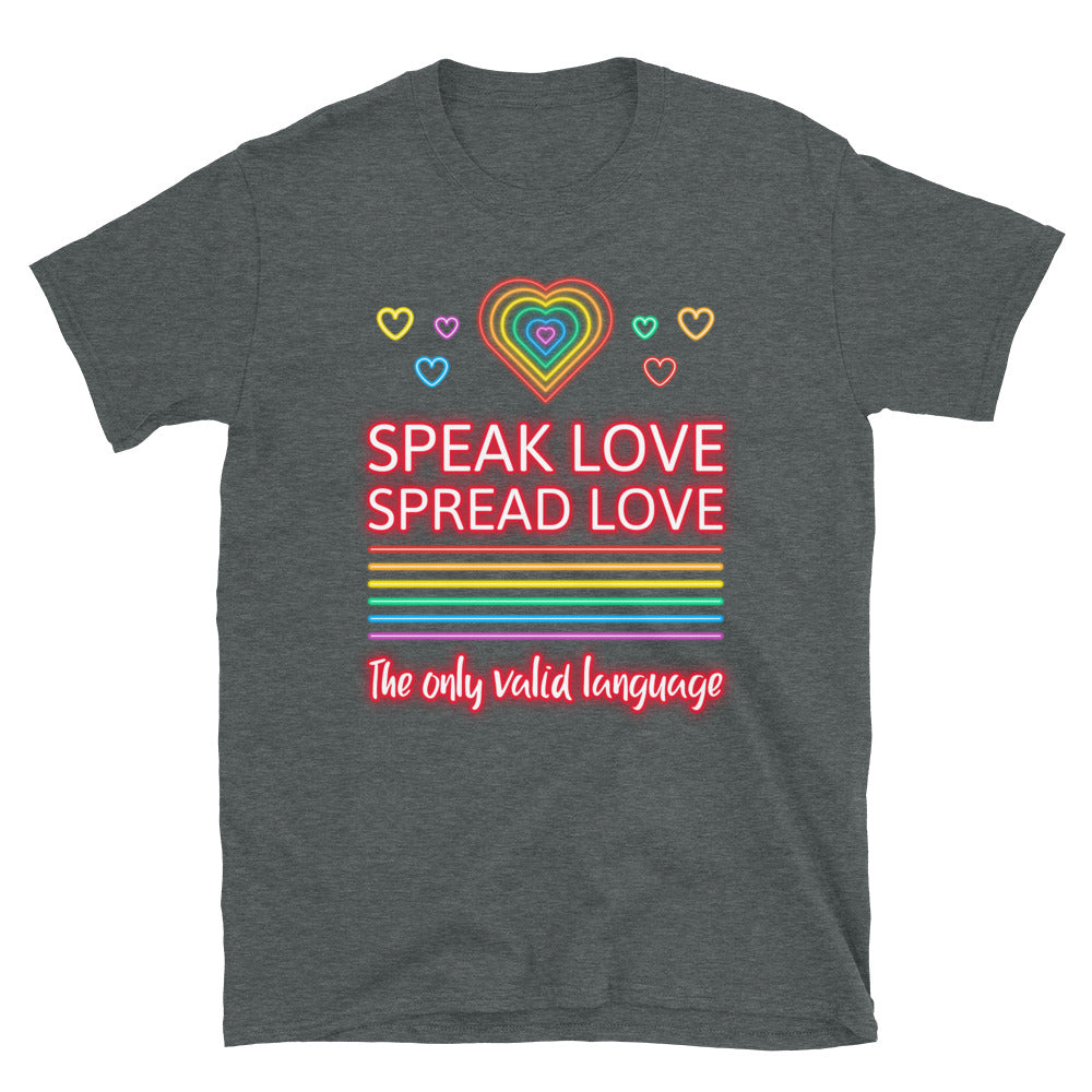 Speak Love Spread Love T-Shirt